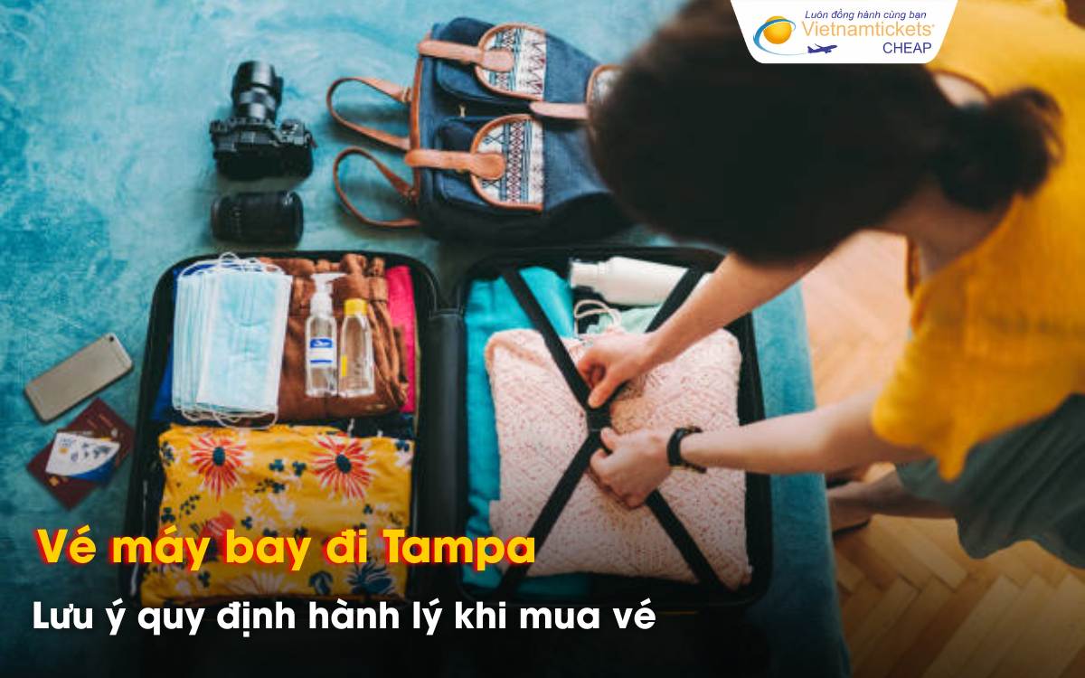 Lưu ý quy định hành lý khi đặt vé đi Tampa