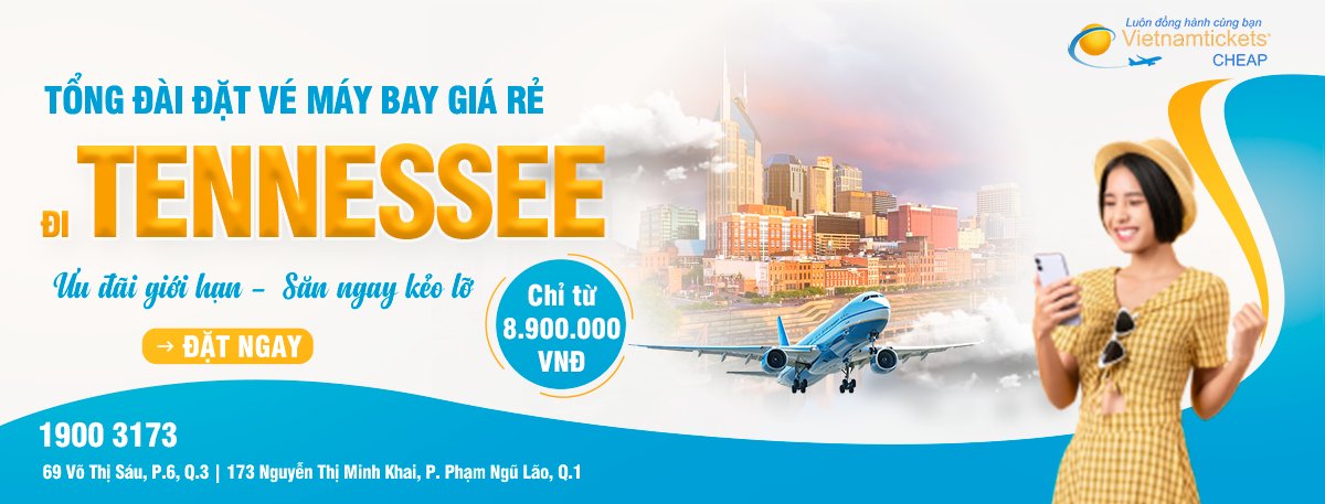 Đặt vé máy bay đi Tennessee giá rẻ