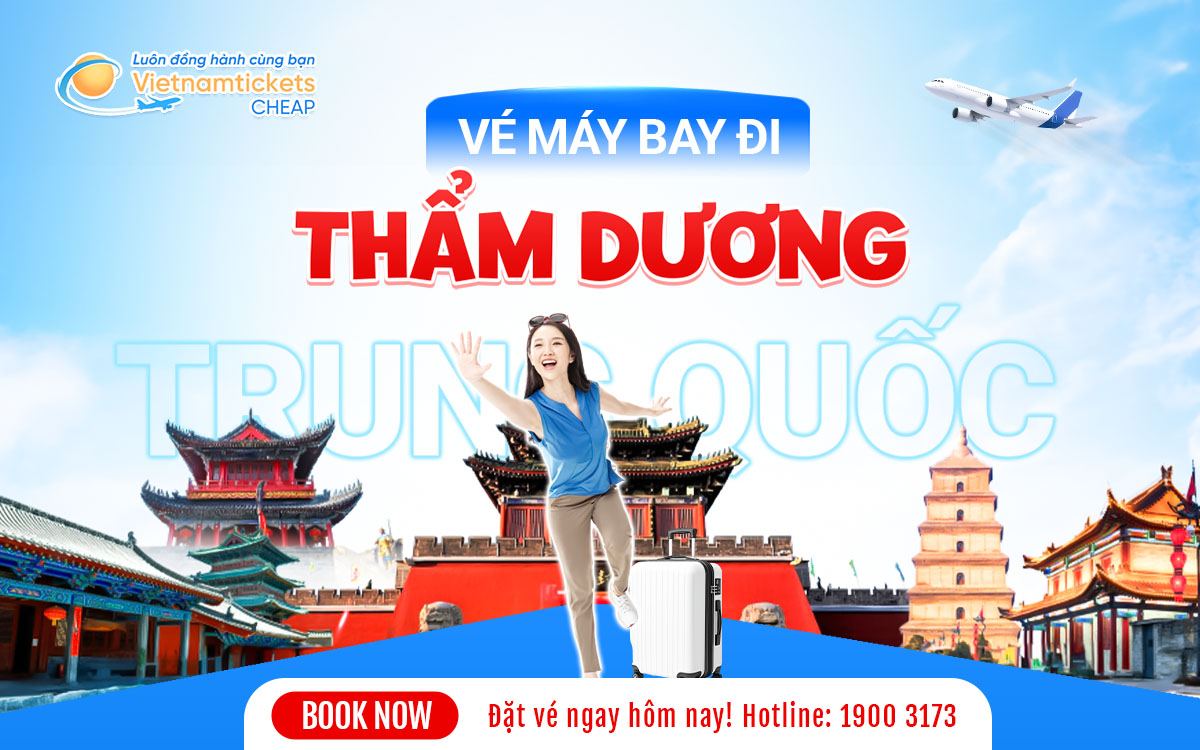 Vé đi Thẩm Dương Trung Quốc