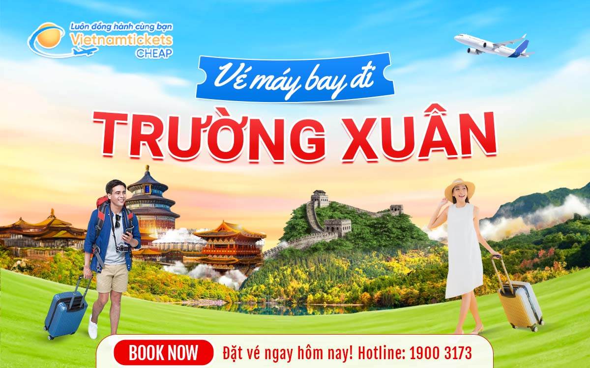 Vé đi Trường Xuân