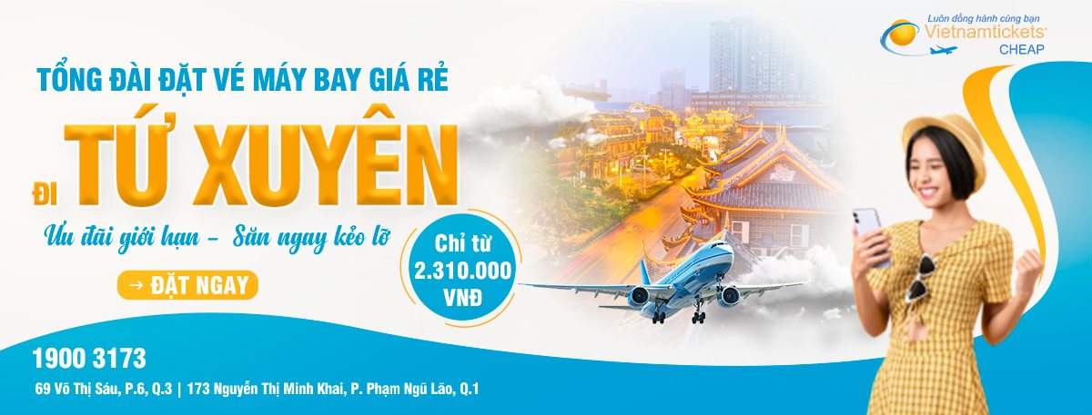 Đặt vé máy bay đi Tứ Xuyên giá rẻ