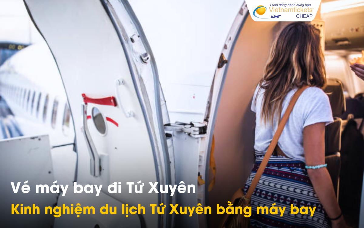 Kinh nghiệm du lịch Tứ Xuyên bằng máy bay
