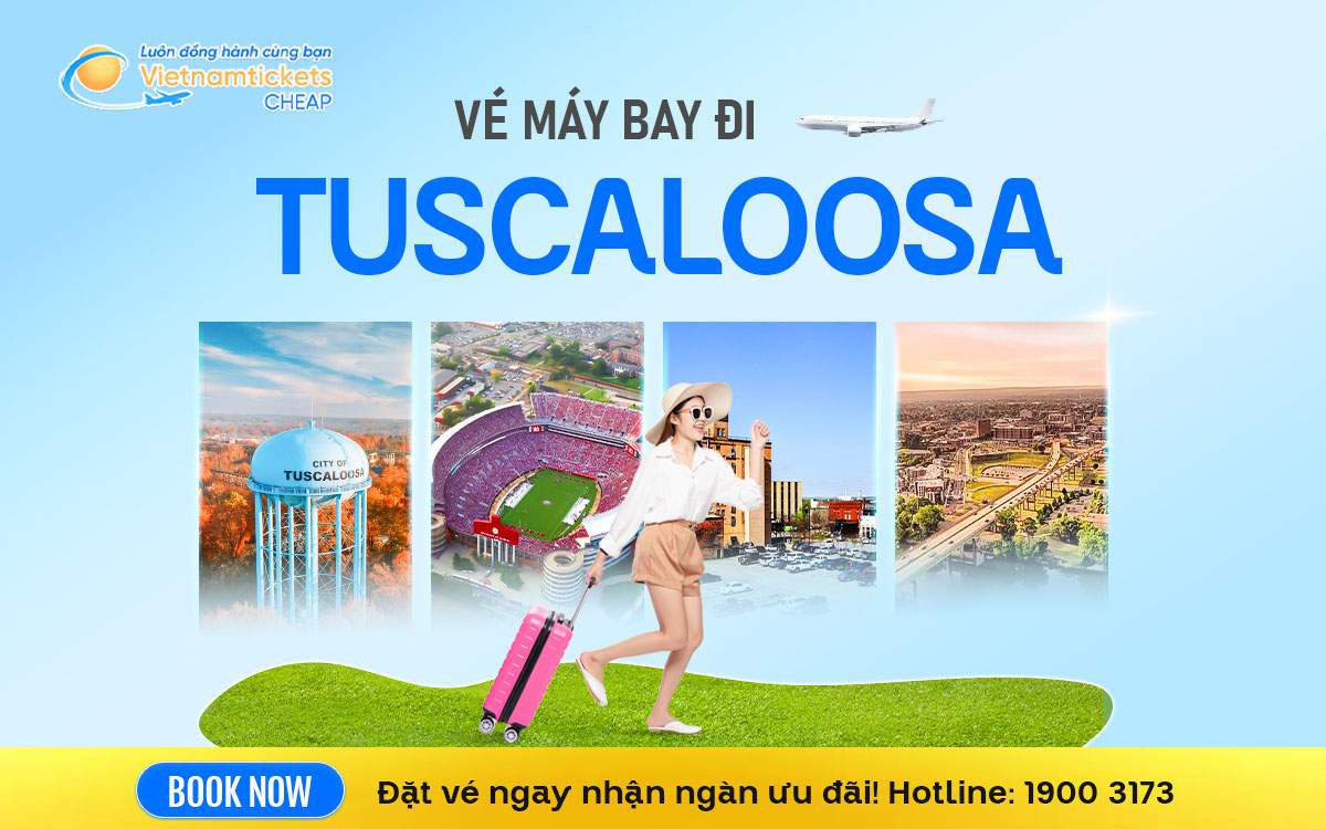 Vé Máy Bay Đi Tuscaloosa