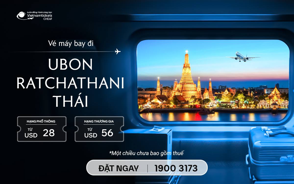 Vé Máy Bay Đi Ubon Ratchathani