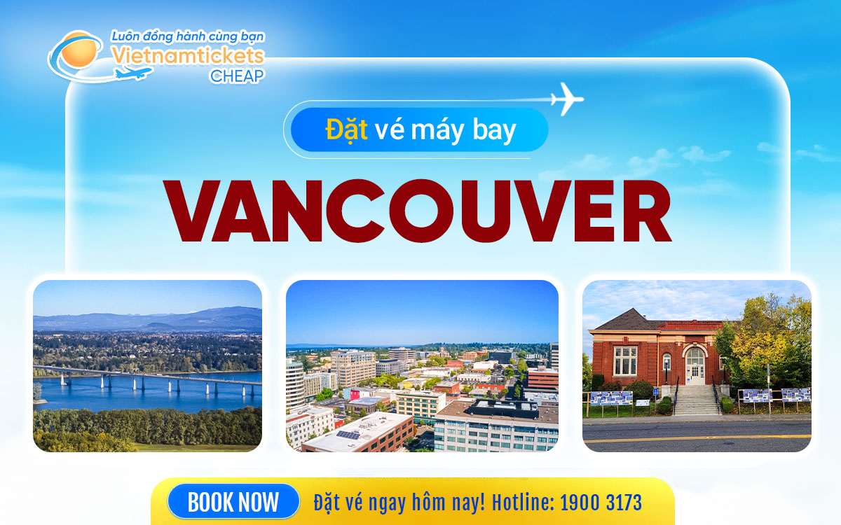 Vé đi Vancouver Washington