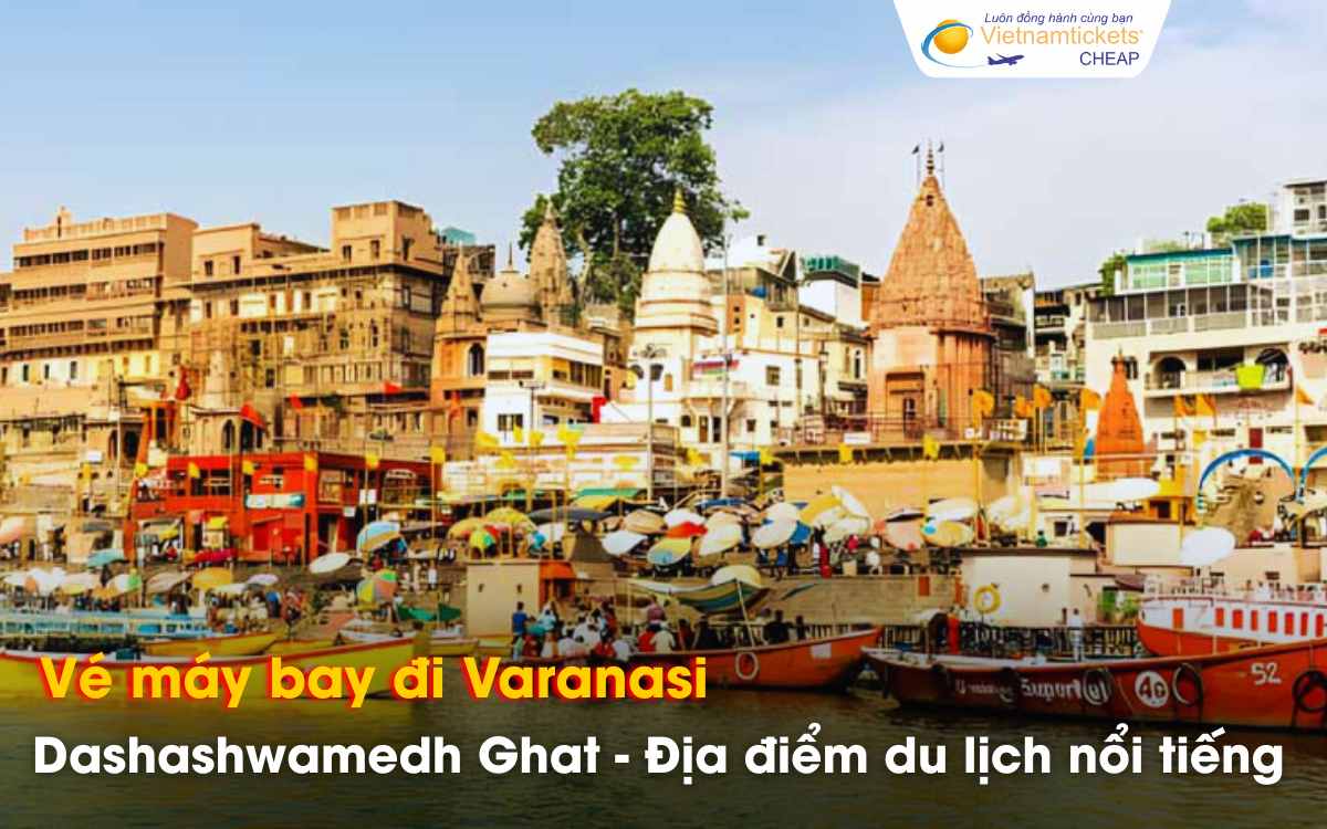 Dashashwamedh Ghat - Địa điểm du lịch Varanasi