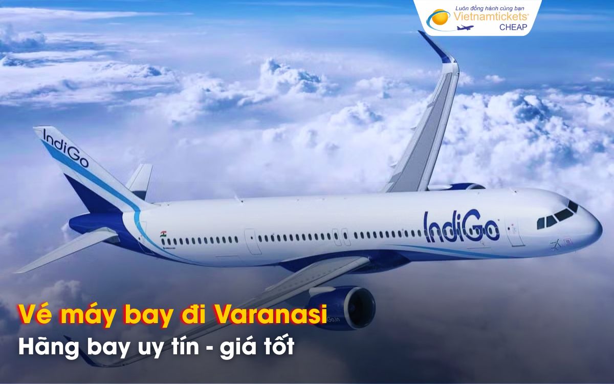 H&atilde;ng h&agrave;ng kh&ocirc;ng đi Varanasi