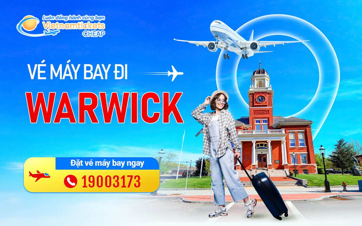 Vé Máy Bay Đi Warwick