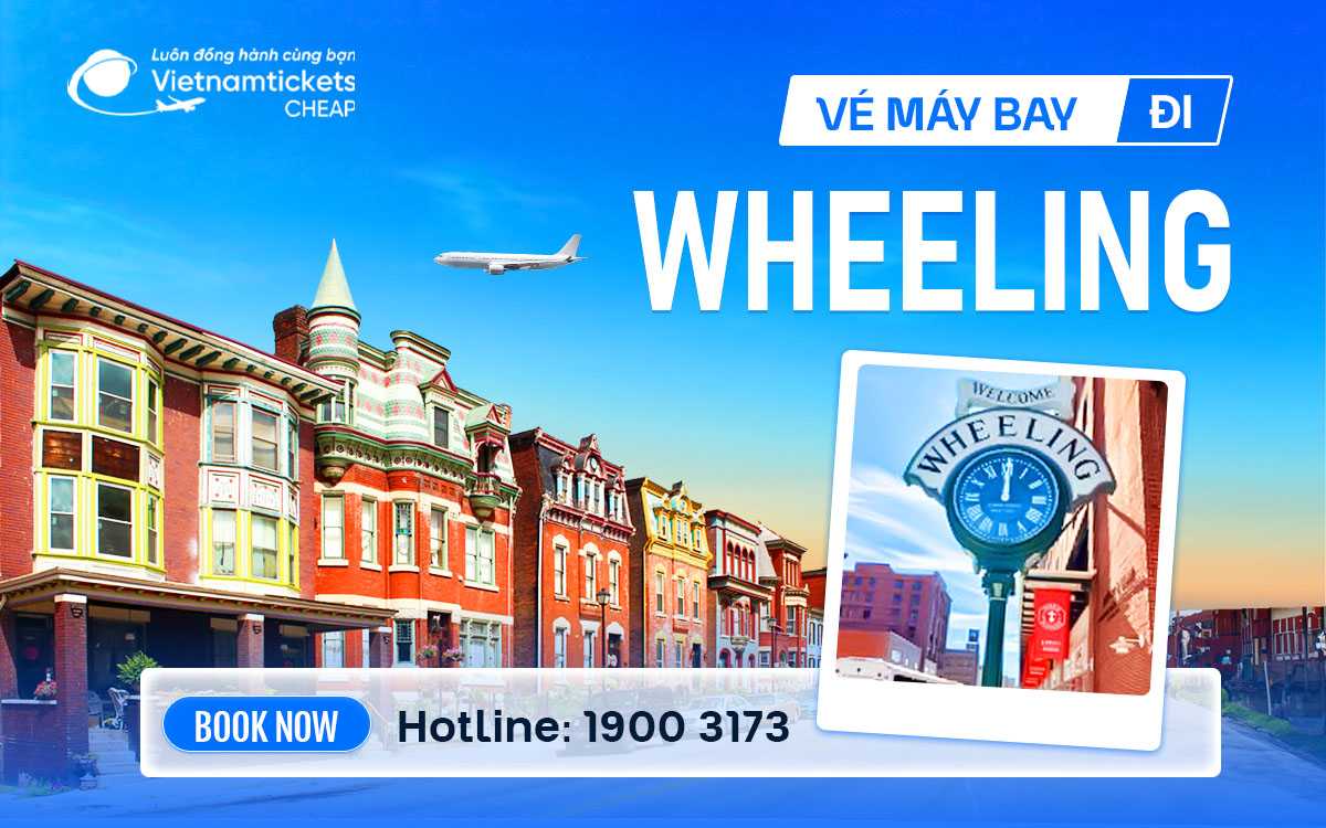 Vé Máy Bay Đi Wheeling