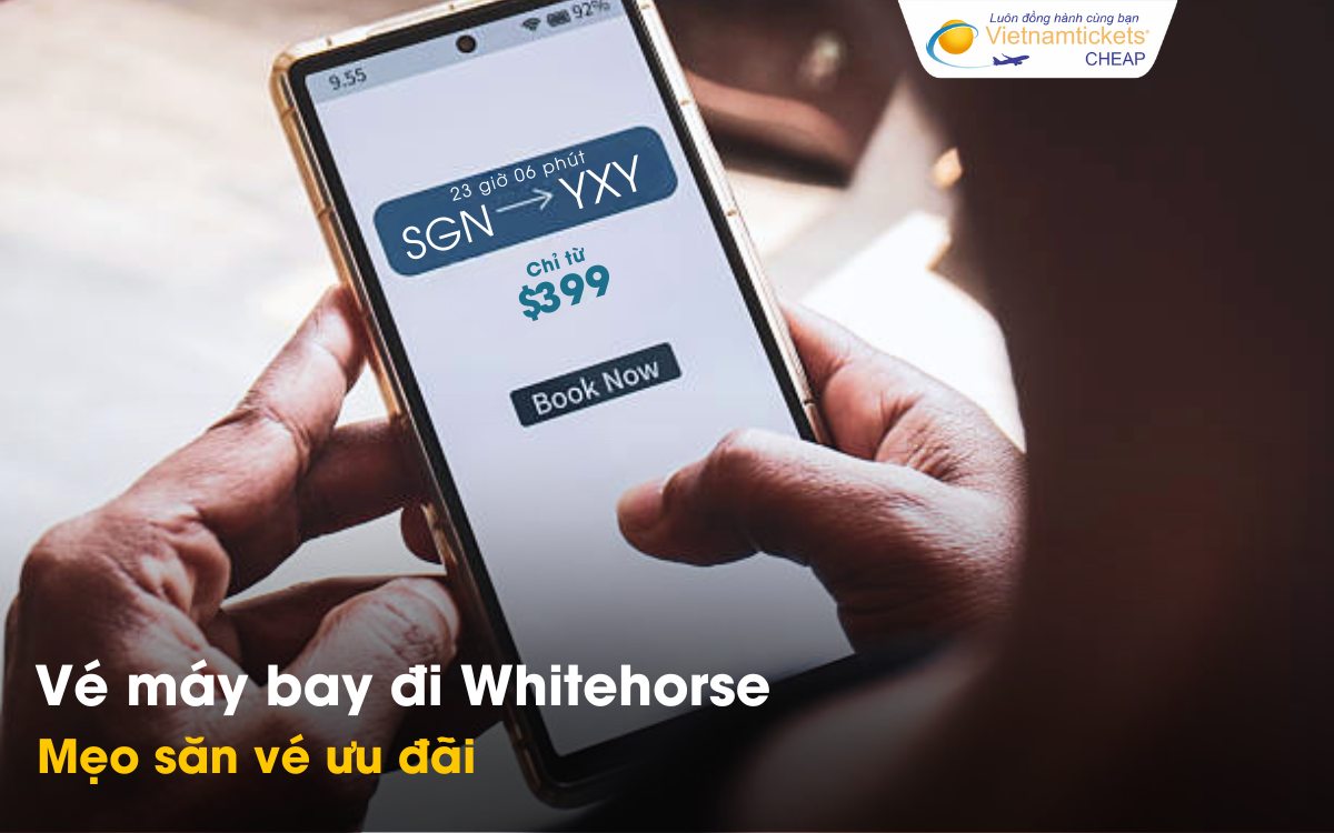 Mẹo săn vé đi Whitehorse giá ưu đãi