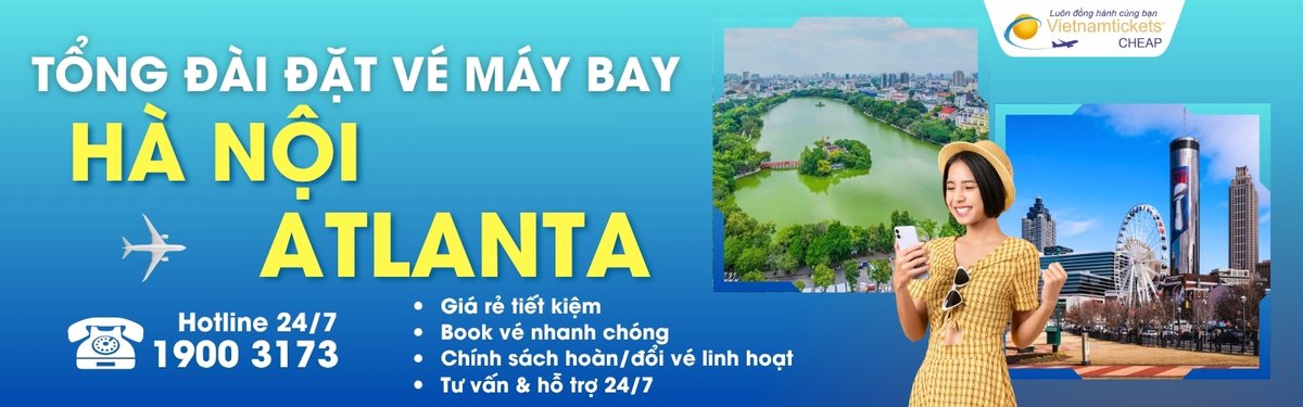 Đặt vé máy bay Hà Nội Atlanta giá rẻ