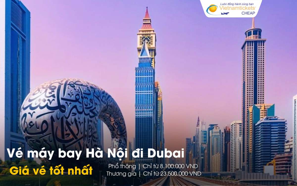 Gi&aacute; v&eacute; m&aacute;y bay H&agrave; Nội đi Dubai