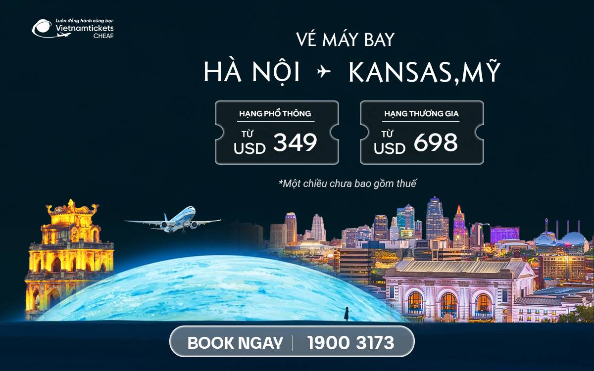 Vé Máy Bay Hà Nội Đi Kansas