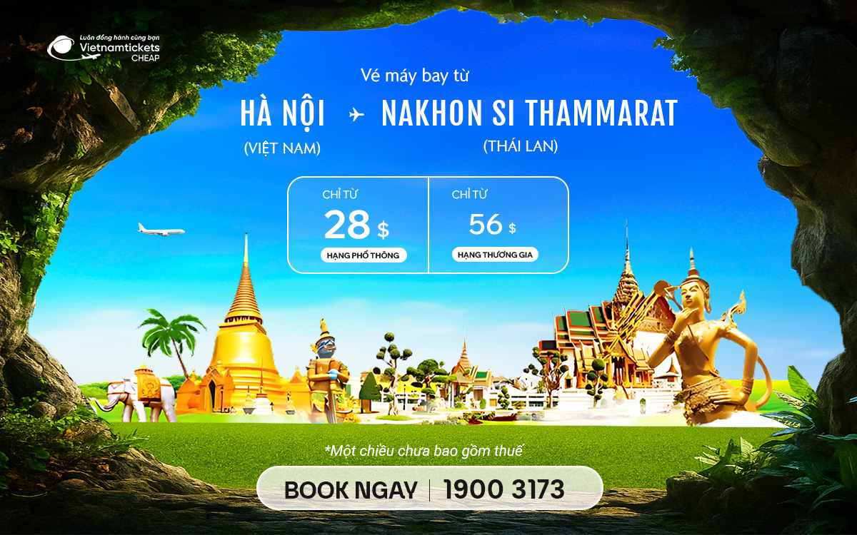 Vé Máy Bay Hà Nội Đi Nakhon Si Thammarat