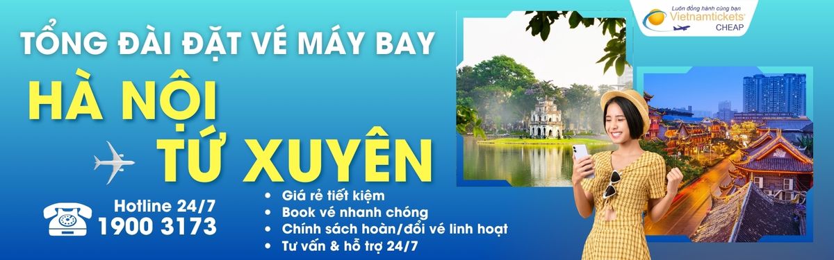 Đặt v&eacute; m&aacute;y bay H&agrave; Nội Tứ Xuy&ecirc;n gi&aacute; rẻ