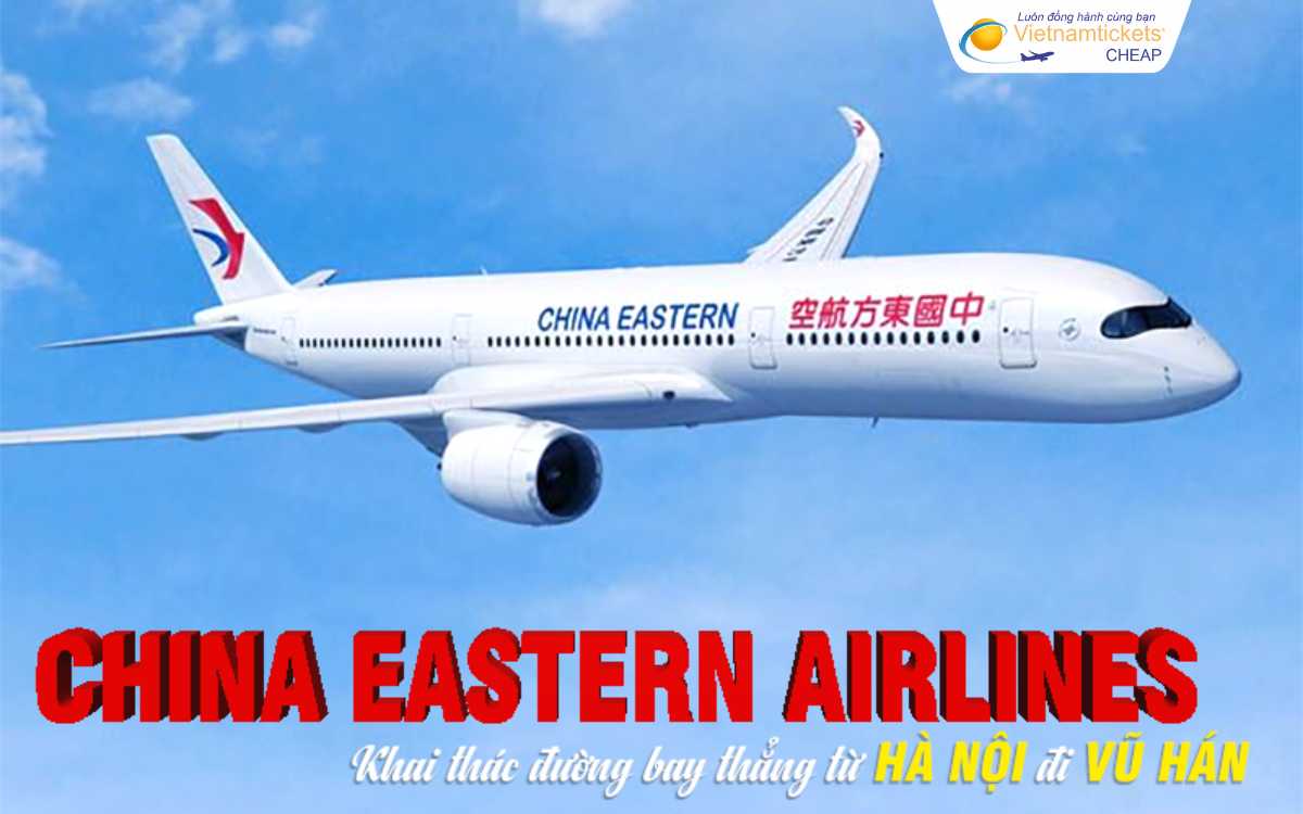 China eastern airlines bay thẳng hà nội vũ hán