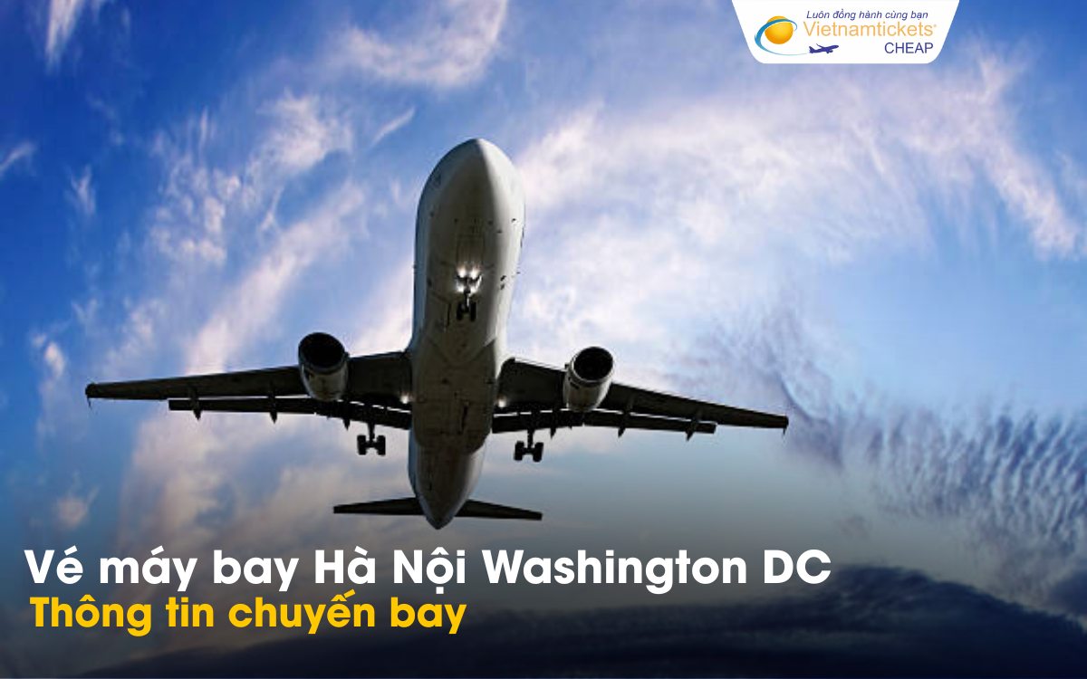 Chuyến bay từ Hà Nội đi Washington DC
