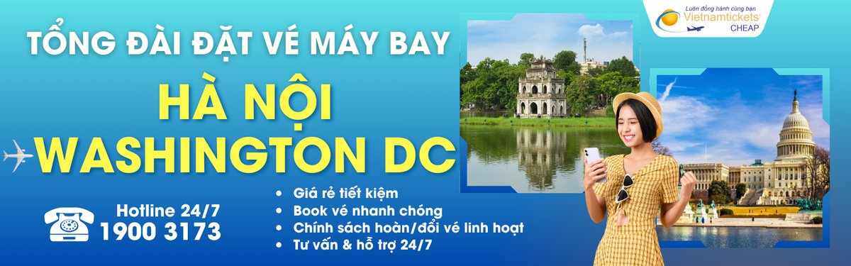 Đặt vé máy bay Hà Nội Washington DC giá rẻ