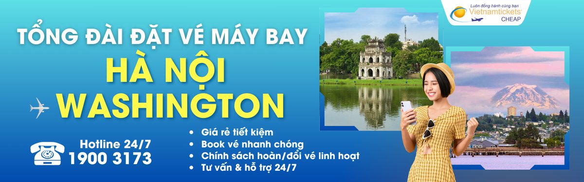 Đặt vé máy bay Hà Nội Washington giá rẻ