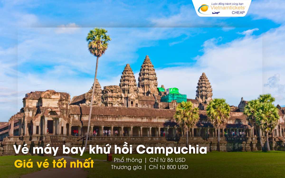 Giá vé máy bay khứ hồi Campuchia