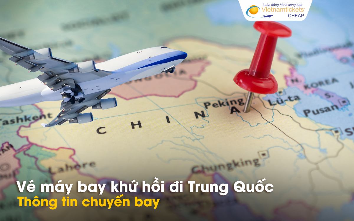 Chuyến bay khứ hồi đi Trung Quốc