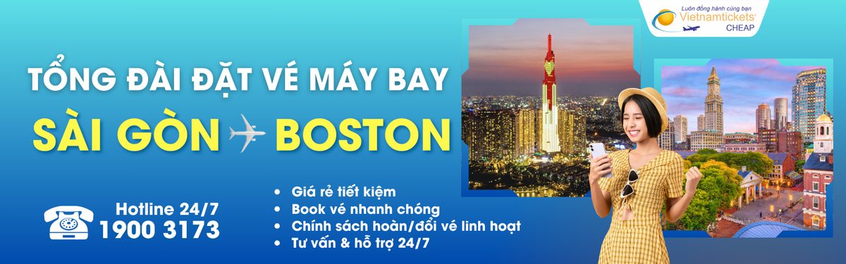 Đặt vé máy bay Sài Gòn Boston giá rẻ
