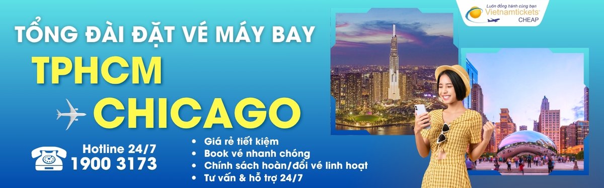 Đặt vé máy bay TPHCM Chicago giá rẻ
