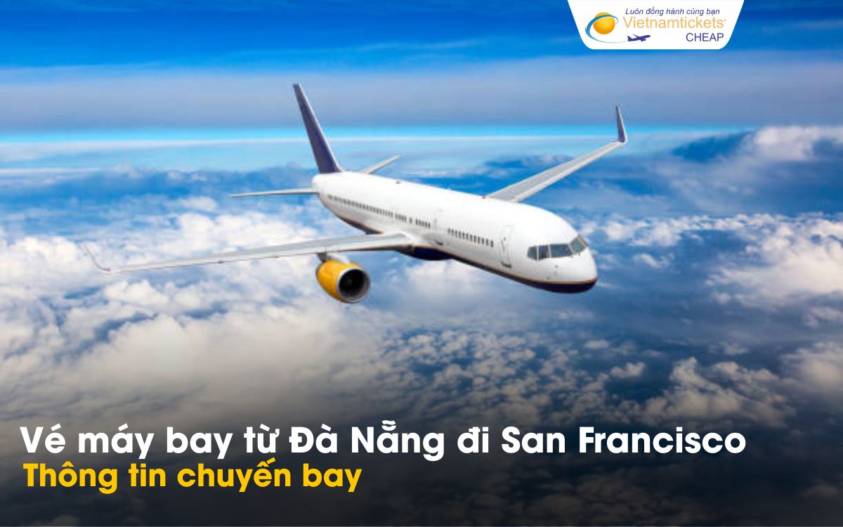 Chuyến bay từ Đà Nẵng đi San Francisco
