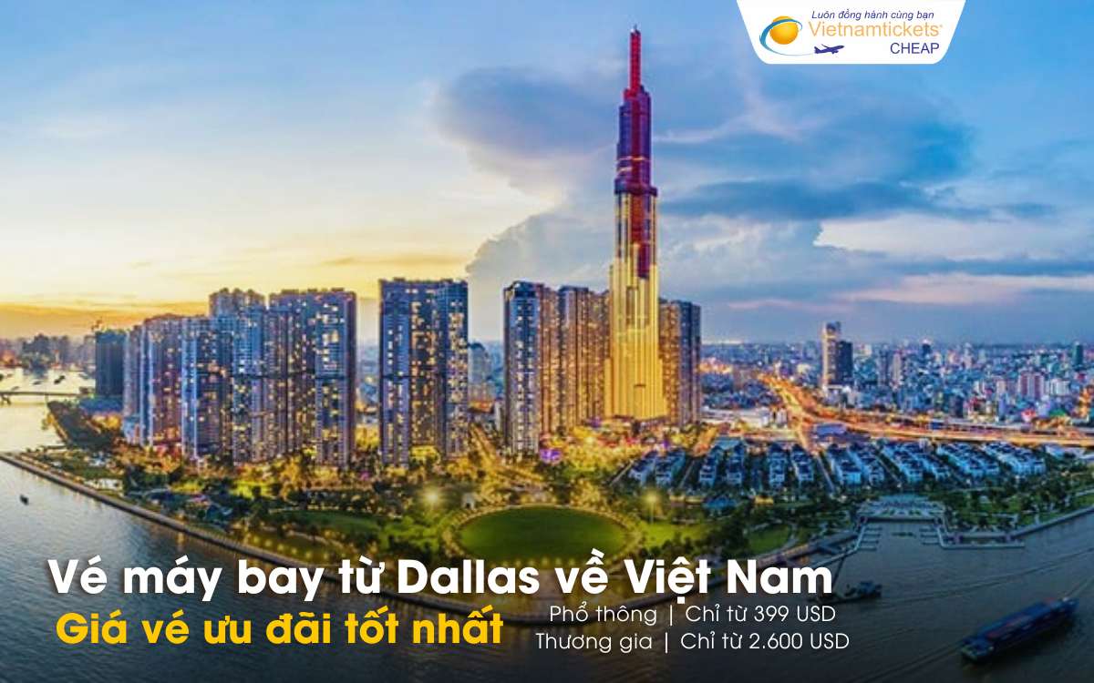 Giá vé máy bay từ Dallas về Việt Nam