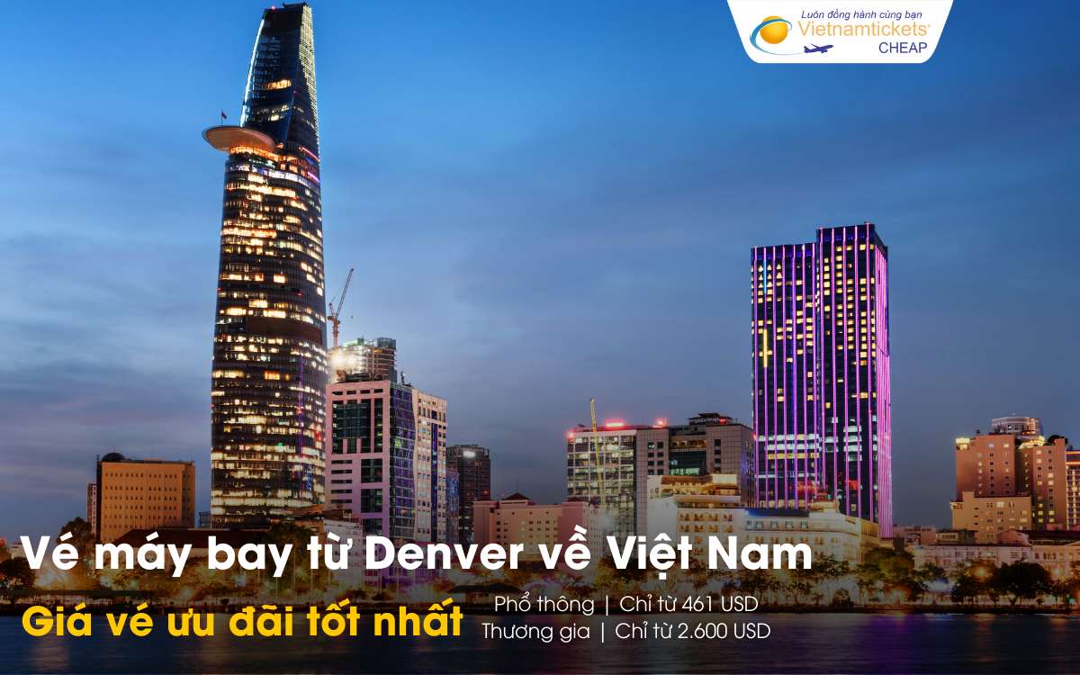 Giá vé máy bay từ Denver về Việt Nam