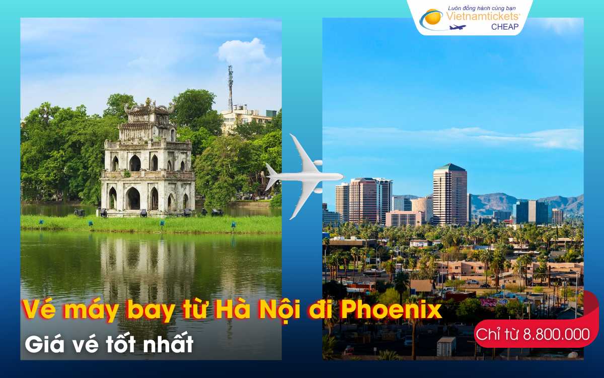 Giá vé máy bay từ Hà Nội đi Phoenix