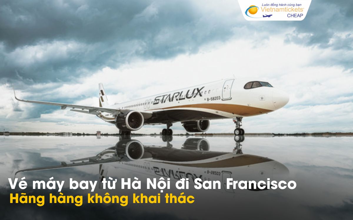 Hãng hàng không từ Hà Nội đi San Francisco