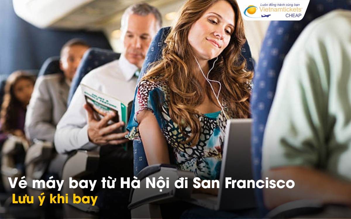 Lưu ý khi bay từ Hà Nội đi San Francisco