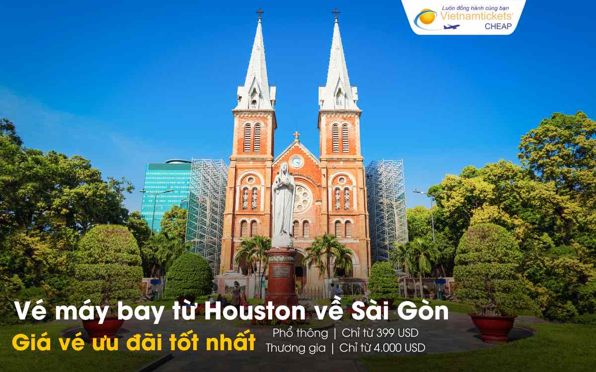Giá vé máy bay từ Houston về Sài Gòn