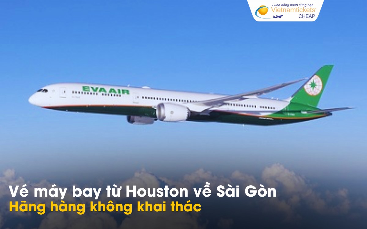 Hãng bay từ Houston về Sài Gòn