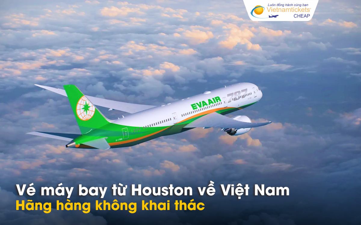 Hãng hàng không từ Houston về Việt Nam