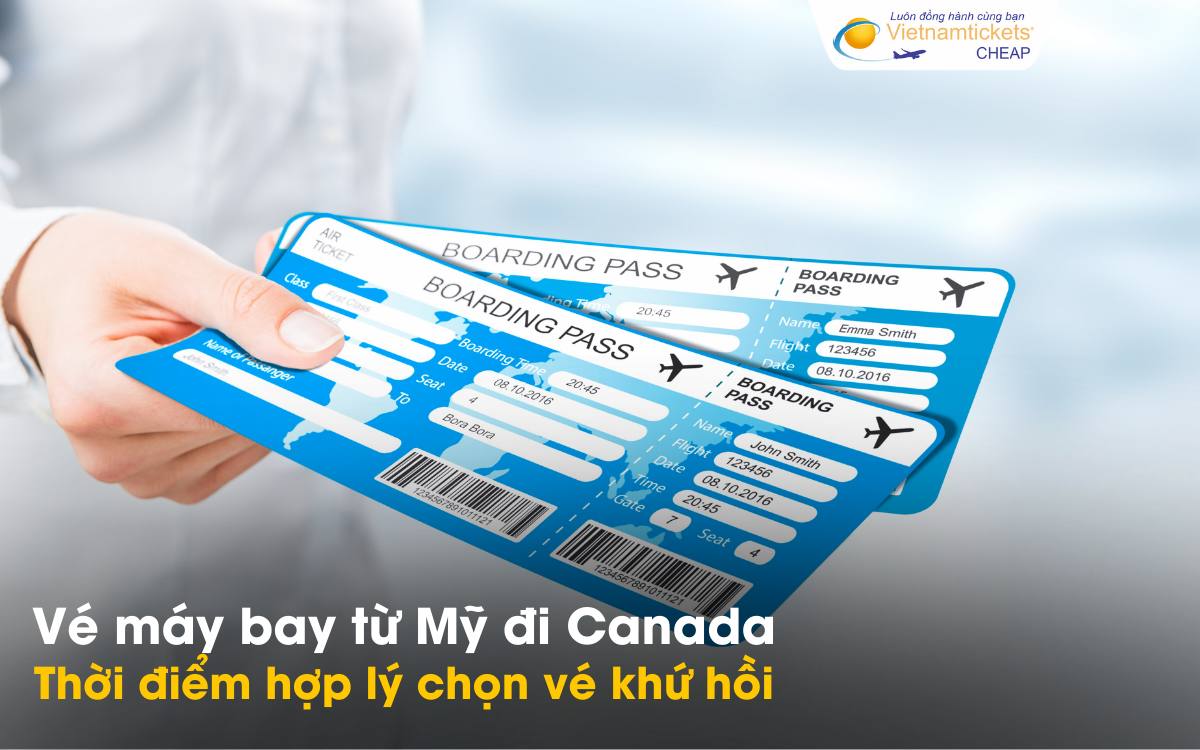 Khi nào nên chọn vé Mỹ đi Canada khứ hồi