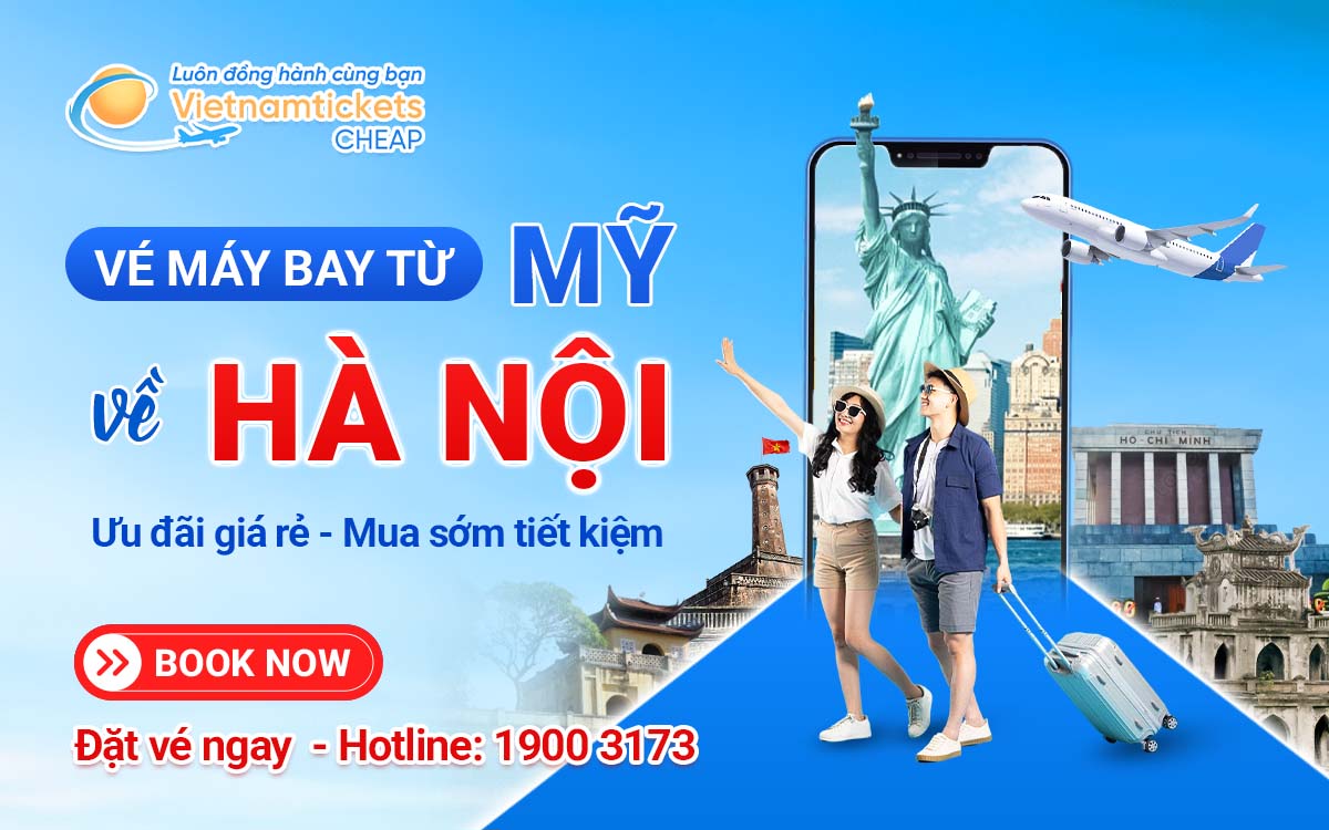 Vé Máy Bay Từ Mỹ Về Hà Nội