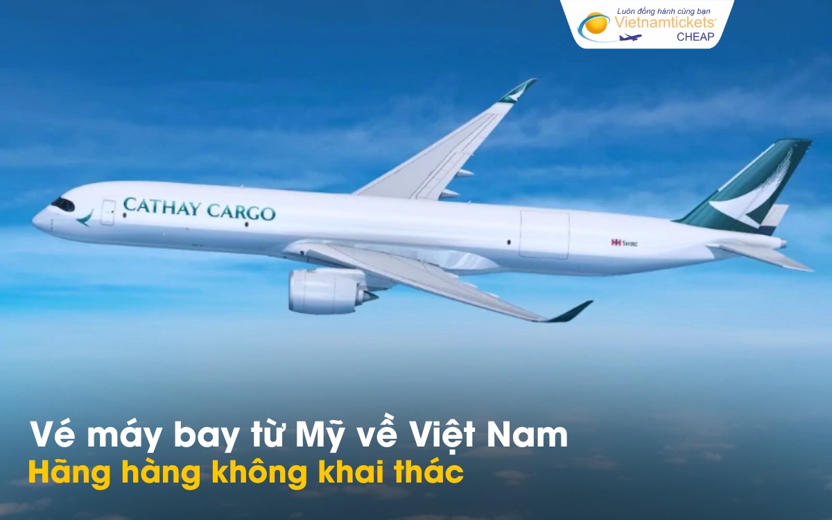 Hãng hàng không từ Mỹ về Việt Nam