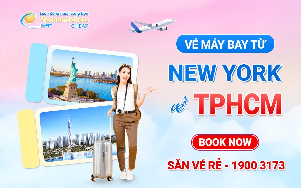 Vé Máy Bay Từ New York Về TPHCM