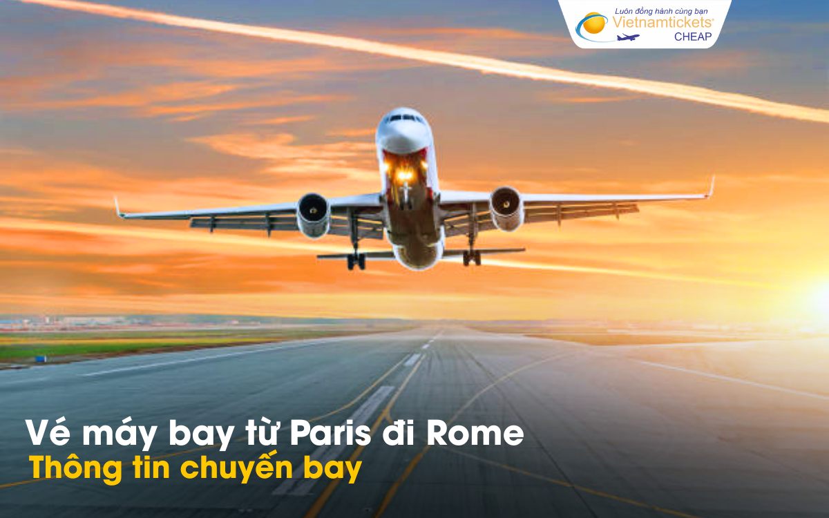 Chuyến bay từ Paris đi Rome