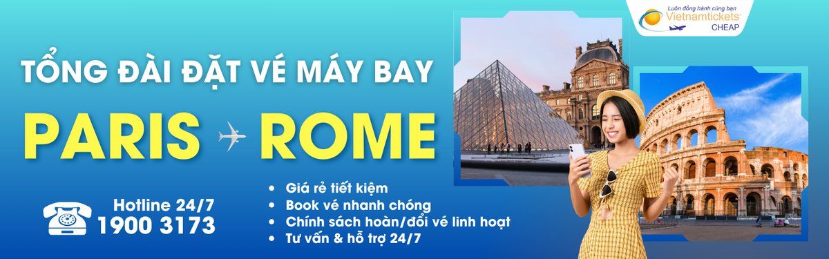 Đặt vé máy bay Paris đi Rome giá rẻ