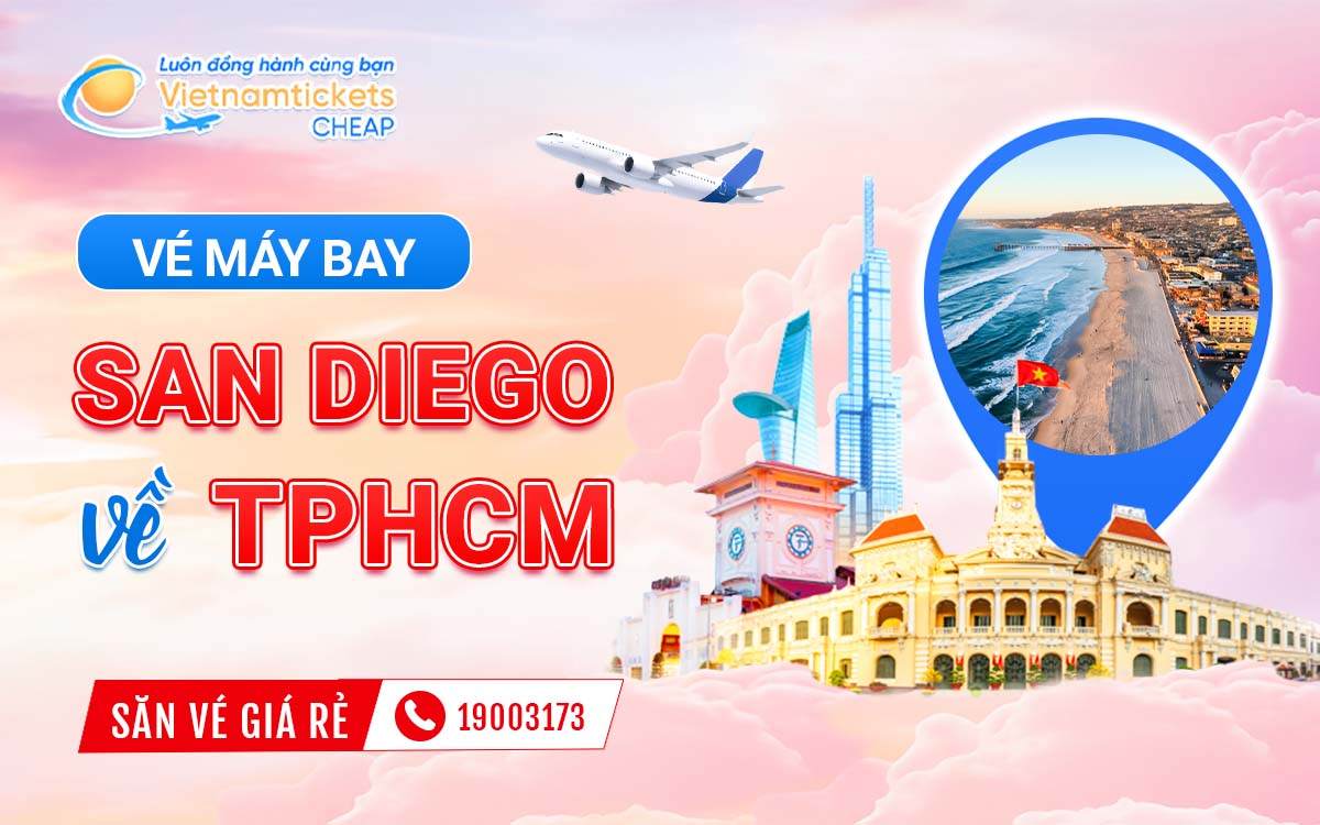 Vé Máy Bay Từ San Diego Về TPHCM