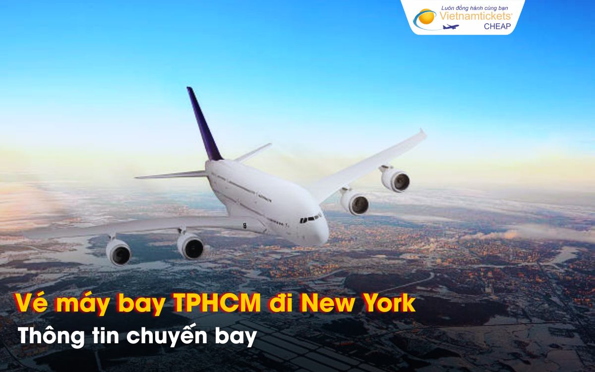 Chuyến bay đi New York từ TPHCM