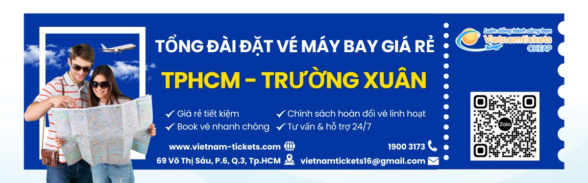 Đặt v&eacute; m&aacute;y bay TPHCM Trường Xu&acirc;n gi&aacute; rẻ