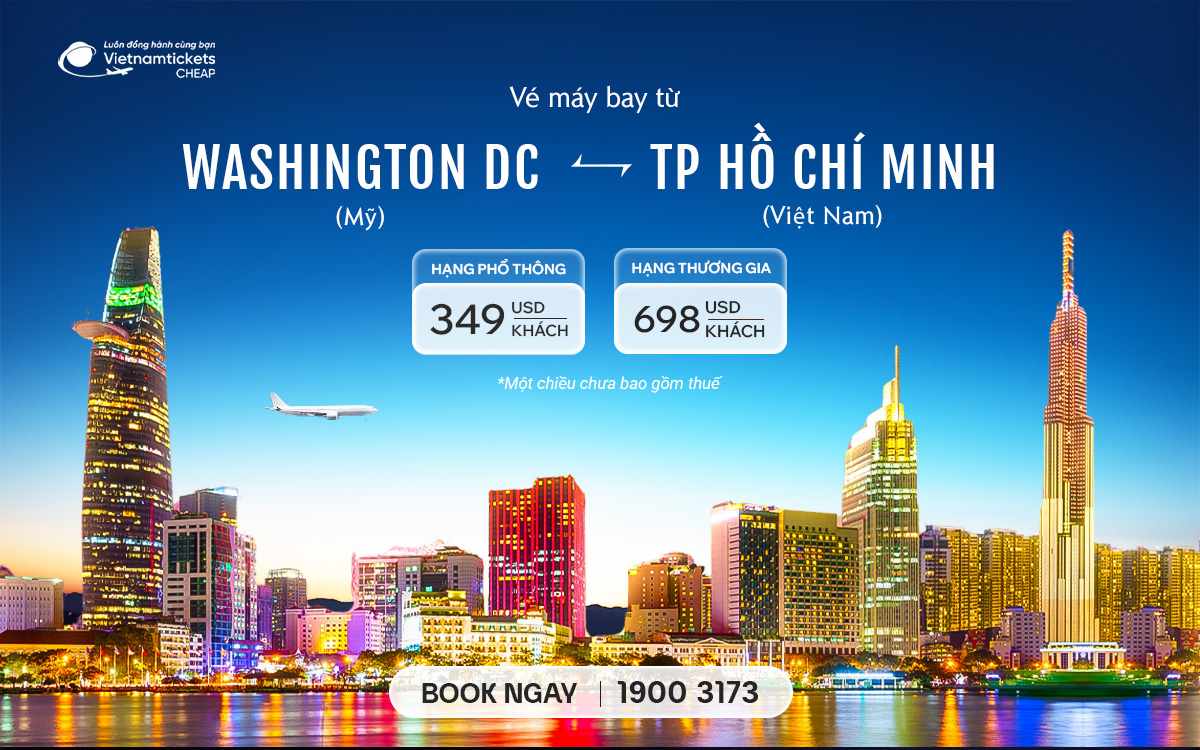 Vé Máy Bay Từ Washington DC Về TPHCM