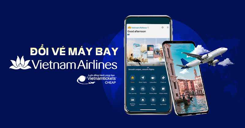 đổi vé máy bay vietnam airlines trực tuyến