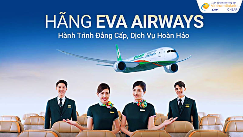 Eva Air - hãng bay nổi tiếng Đài Loan