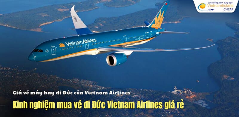 mua vé đi Đức Vietnam Airlines giá rẻ