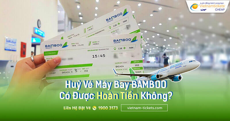 phí hoàn vé bamboo và thời gian hoàn vé